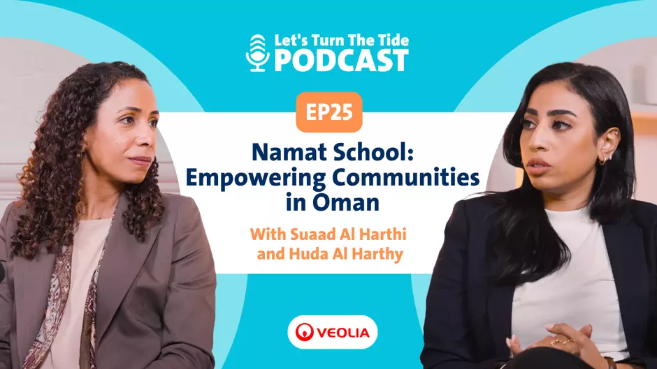 Ep.25 - Namat School: Empowering Communities in Oman with Suaad Al Harthi and Huda Al Harthy