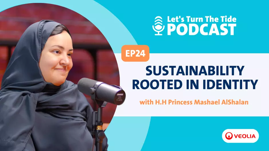 Ep.24 - Sustainability Rooted in Identity with HH Princess Mashael AlShalan